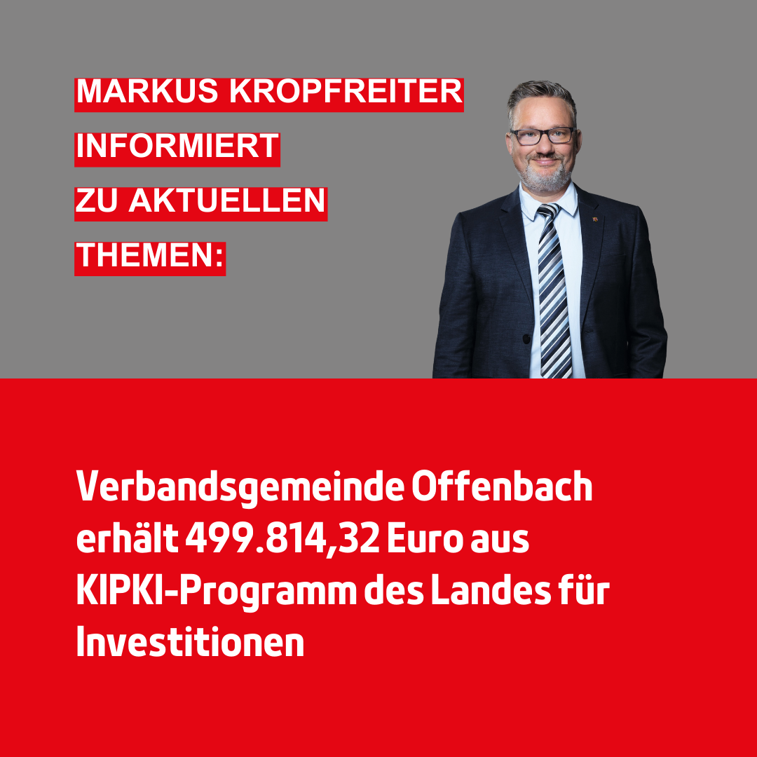 Verbandsgemeinde Offenbach erhält 371.821,64 Euro aus dem KIPKI-Programm des Landes für Investitionen